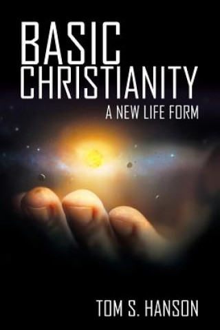 Книга Basic Christianity Tom S Hanson