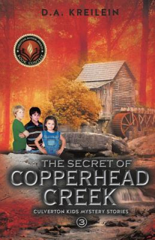 Knjiga Secret of Copperhead Creek D a Kreilein