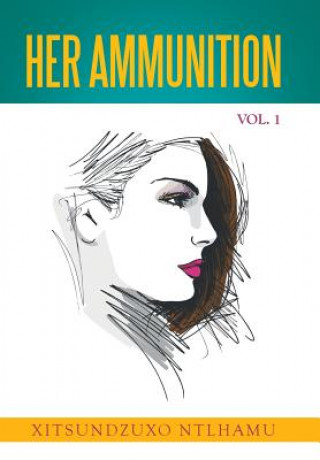 Carte Her Ammunition Vol. 1 Xitsundzuxo Ntlhamu