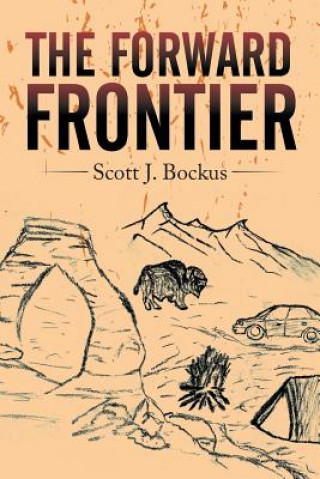 Книга Forward Frontier Scott J Bockus