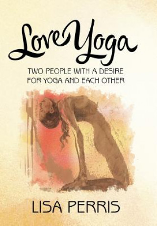 Książka Love Yoga Lisa Perris