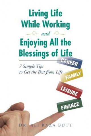 Carte Living Life While Working and Enjoying All the Blessings of Life Dr Ali Raza Butt
