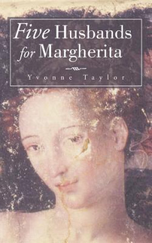 Book Five Husbands for Margherita Yvonne Taylor