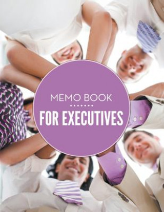Könyv Memo Book For Executives Speedy Publishing LLC