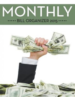 Livre Monthly Bill Organizer 2015 Speedy Publishing LLC