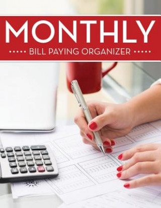 Kniha Monthly Bill Paying Organizer Speedy Publishing LLC