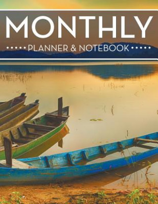 Kniha Monthly Planner & Notebook Speedy Publishing LLC