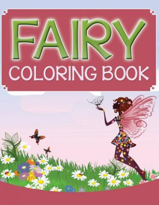 Книга Fairy Coloring Book Speedy Publishing LLC