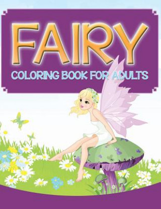 Book Fairy Coloring Book For Adults Speedy Publishing LLC