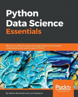 Kniha Python Data Science Essentials Alberto Boschetti