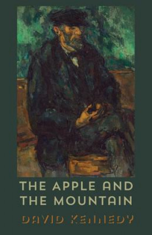 Kniha Apple and the Mountain David Kennedy