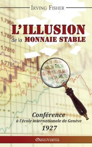 Книга L'Illusion de la Monnaie Stable Irving Fisher