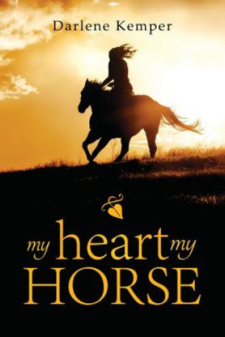 Carte My Heart, My Horse Darlene Kemper