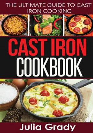 Carte Cast Iron Cookbook Julia Grady