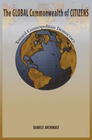 Kniha Global Commonwealth of Citizens Daniele Archibugi