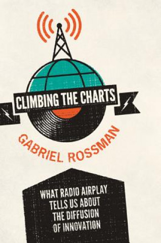 Kniha Climbing the Charts Gabriel Rossman