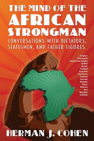 Kniha Mind of the African Strongman Herman J. Cohen