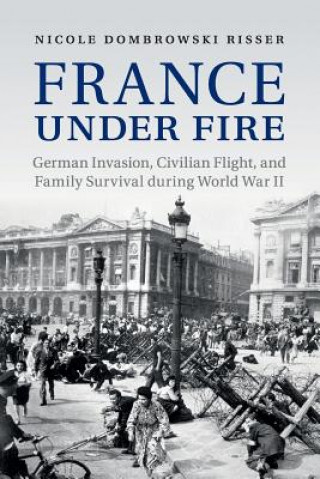 Kniha France under Fire Nicole Dombrowski Risser