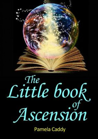Kniha Little Book of Ascension Pamela Caddy
