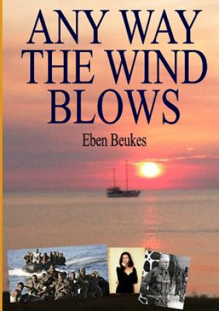 Buch Any Way the Wind Blows Eben Beukes