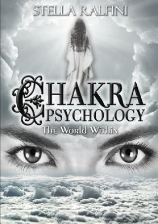 Carte Chakra Psychology: the World Within Stella Ralfini