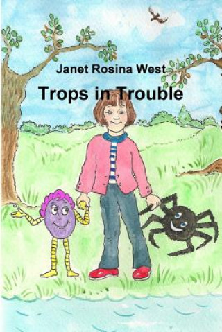 Knjiga Trops in Trouble Janet Rosina West
