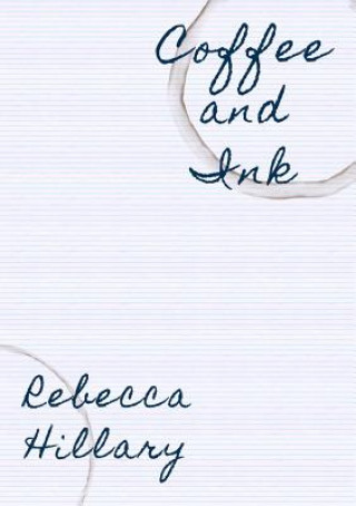 Buch Coffee and Ink Rebecca Hillary