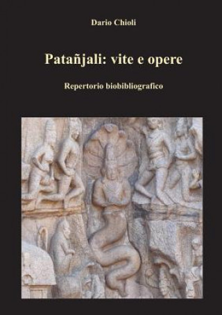 Knjiga Patanjali: Vite e Opere Dario Chioli