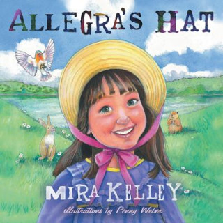 Kniha Allegra's Hat Mira Kelley
