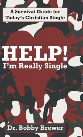 Kniha Help! I'm Really Single Dr Bobby Brewer