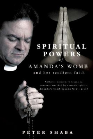 Книга Spiritual powers of Amanda's womb and her resilient faith Peter Shaba