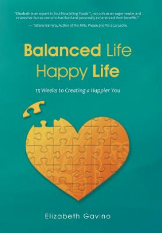 Książka Balanced Life Happy Life Elizabeth Gavino