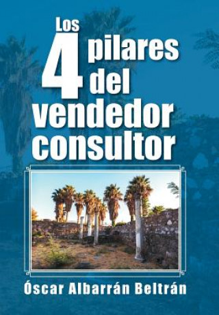 Книга 4 pilares del vendedor consultor Oscar Albarran Beltran