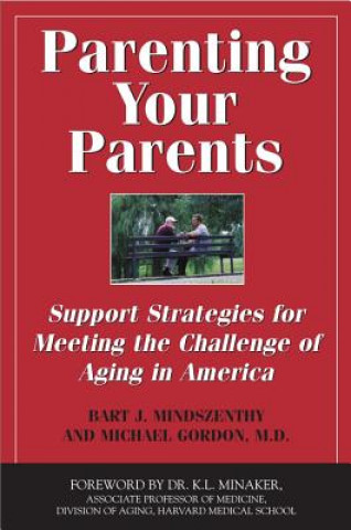 Kniha Parenting Your Parents Michael Gordon