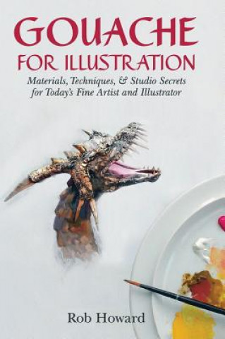 Könyv Gouache for Illustration Howard