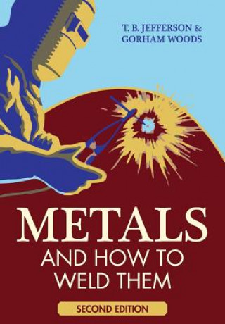 Könyv Metals and How to Weld Them Gorham Woods