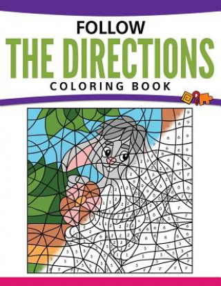 Könyv Follow The Directions Coloring Book Speedy Publishing LLC