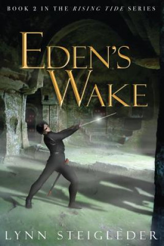 Book Eden's Wake Lynn Steigleder