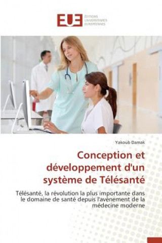 Knjiga Conception Et Developpement d'Un Systeme de Telesante Damak Yakoub