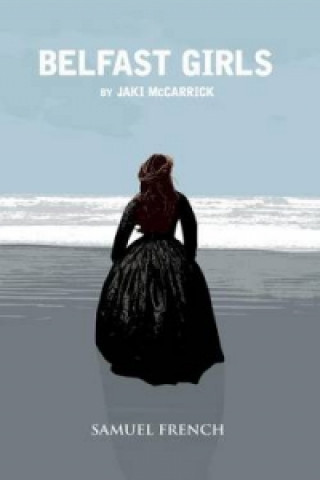 Livre Belfast Girls Jaki McCarrick