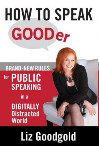 Könyv How to Speak Gooder Liz Goodgold