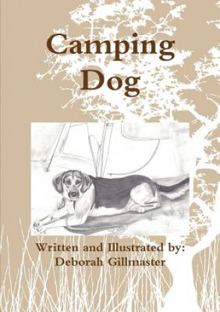 Book Camping Dog Deborah Gillmaster