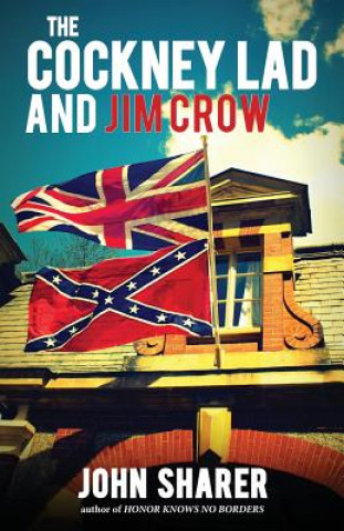 Kniha Cockney Lad and Jim Crow John Sharer