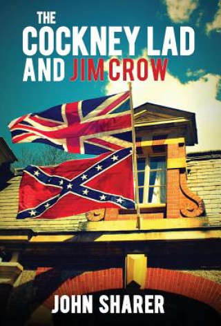 Kniha Cockney Lad and Jim Crow John Sharer