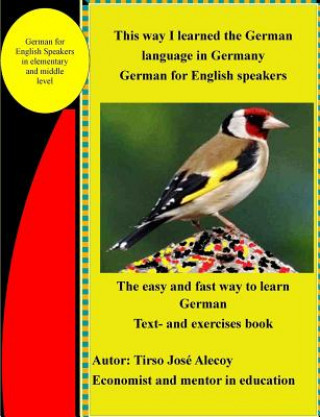 Книга This Way I Learned the German Language in Germany Tirso Jose Alecoy