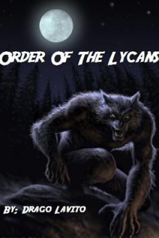 Kniha Order of the Lycans Drago Lavito
