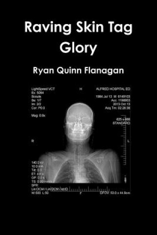 Carte Raving Skin Tag Glory Ryan Quinn Flanagan