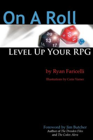 Kniha On A Roll: Level Up Your Rpg Ryan Faricelli