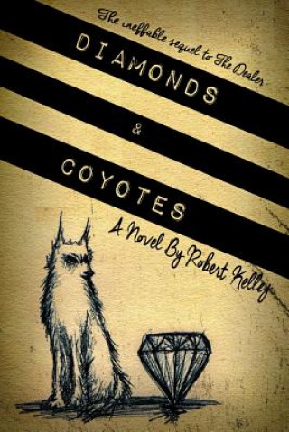 Libro Diamonds & Coyotes Robert Kelley