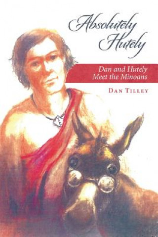 Kniha Absolutely Hutely Dan Tilley